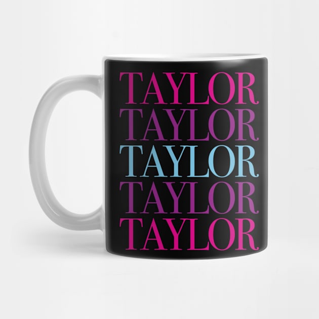 Taylor First Name I Love Taylor Girl Cute by smartrocket